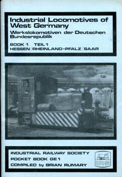 Industrial Locomotives of West Germany Teil 1 Hessen, Rheinland-Pfalz / Saar