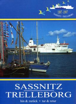 Sassnitz – Trelleborg und zurück 1897 – 1997