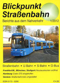 Blickpunkt Straßenbahn 01 / 2012