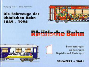 Die Fahrzeuge der Rhätischen Bahn Band 1, 1889 - 1996