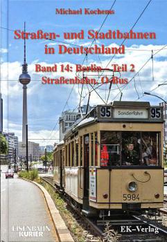 Straßen und Stadtbahnen in Deutschland Band 14 Berlin Straßenbah