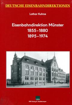 Eisenbahndirektion Münster 1855-1880 und 1895-1974 Deutsche Eisenbahndirektionen
