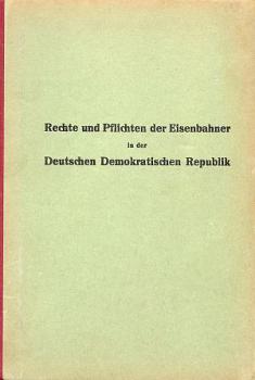 Rechte und Pflichten der Eisenbahner in der Deutschen Demokratischen Republik