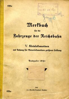 DV 939e Merkbuch für die Fahrzeuge der Reichsbahn V. Kleinlokomotiven