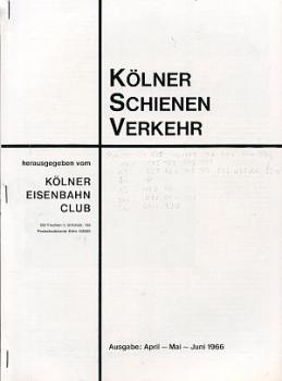 Kölner Schienenverkehr 4 / 5 / 6 1966