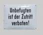 Preview: Emailleschild Unbefugten ist der Zutritt verboten!