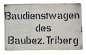 Preview: Schild Baudienstwagen des Baubezirks Triberg