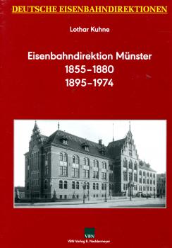 Eisenbahndirektion Münster 1855-1880 und 1895-1974 Deutsche Eisenbahndirektionen