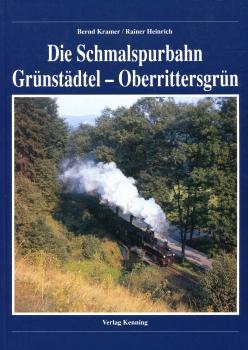Die Schmalspurbahn Grünstädtel – Oberrittersgrün