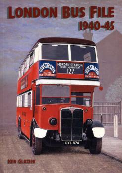 London Bus File 1940 – 1945