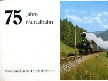 75 Jahre Murtalbahn