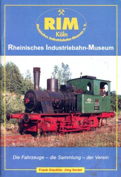 Rheinisches Industriebahn Museum – Die Fahrzeuge