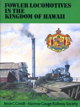 Fowler Locomotives in the Kingdom of Hawaii