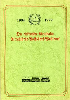 Die elektrische Kleinbahn Altrahlstedt – Volksdorf-Wohldorf 1904 – 1979