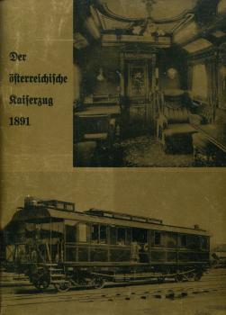 Der österreichische Kaiserzug 1891