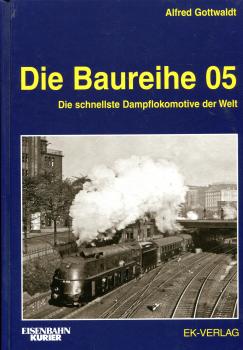 Die Baureihe 05 Die schnellste Dampflok der Welt