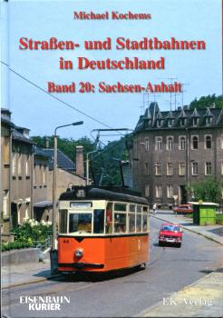 Straßen- und Stadtbahnen in Deutschland Band 20 Sachsen-Anhalt