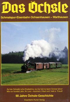 Das Öchsle Öchsenhausen – Warthausen 90 Jahre Öchsle Geschichte