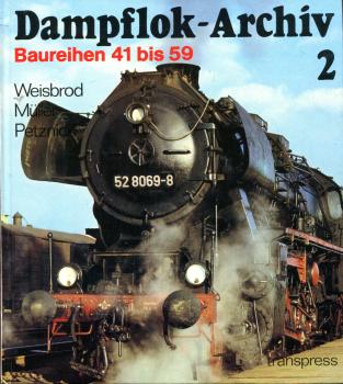 Dampflok Archiv 2 Baureihen 41 bis 59 (Transpress 1988)