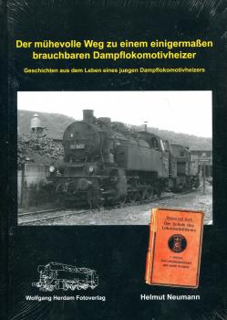 Der mühevolle Weg zu einem einigermaßen brauchbaren Dampflokomotivheizer