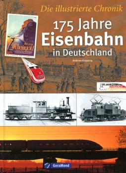 175 Jahre Eisenbahn in Deutschland Die illustrierte Chronik