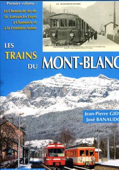 Les Trains du Mont-Blanc Vol I