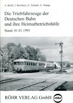 Die Triebfahrzeuge der Deutschen Bahn und ihre Heimatbetriebshöfe Stand 01.01.1995