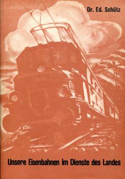 Unsere Eisenbahnen im Dienste des Landes