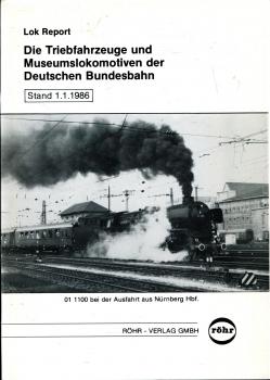 Die Triebfahrzeuge und Museumslokomotiven der Deutschen Bundesbahn Stand 1.1.1986