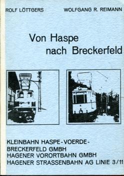 Von Haspe nach Breckerfeld Kleinbahn, Hagener Vorortbahn und Hagener Straßenbahn Linie 3 / 11