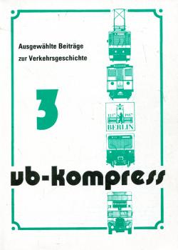 VB Kompress 3 Dokumente zur Berliner Verkehrsgeschichte