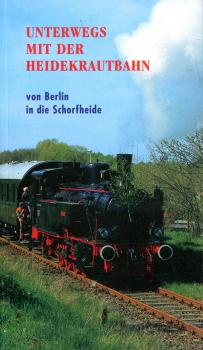 Unterwegs mit der Heidekrautbahn von Berlin in die Schorfheide Reiseführer