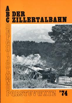 Das ABC der Zillertalbahn 1974