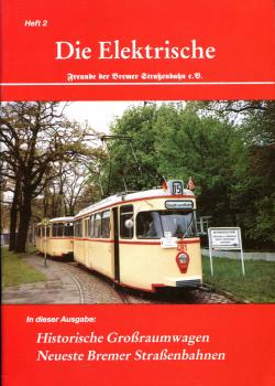 Die Elektrische Historische Großraumwagen Bremer Straßenbahn