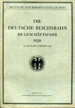Die Deutsche Reichsbahn im Geschäftsjahr 1928