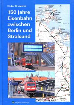 150 Jahre Eisenbahn zwischen Berlin und Stralsund
