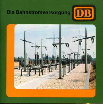 Die Bahnstromversorgung DB