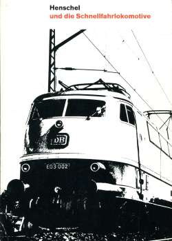 Henschel und die Schnellfahrlokomotive