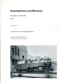 Eisenbahnen und Museen Folge 1 Die Lokomotive Nr 53 der Rhein-Sieg-Eisenbahn A.G.