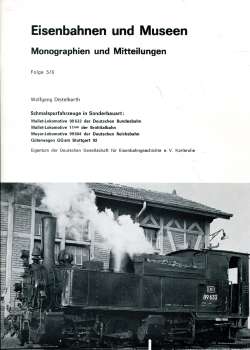 Eisenbahnen und Museen Folge 5 / 6 Schmalspurfahrzeuge in Sonderbauart Mallet 99 633, 11 sm der Brohltalbahn, Meyer 99 604 der DR und Güterwagen Ggsm Stuttgart 92