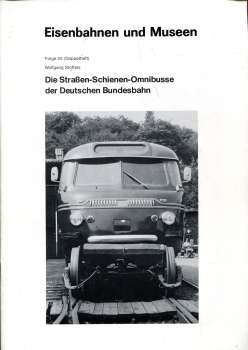 Eisenbahn und Museen Die Schienen-Straßen Omnibusse der Deutschen Bundesbahn