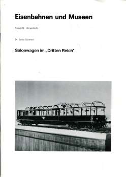 Eisenbahn und Museen Salonwagen im Dritten Reich