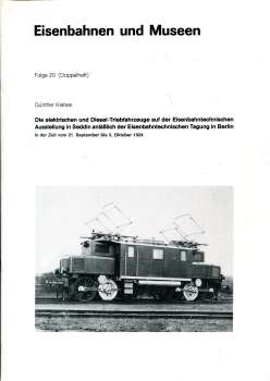 Eisenbahn und Museen Die elektrischen und Diesel-Triebfahrzeuge auf der Eisenbahntechnischen Ausstellung in Seddin 1924