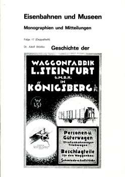 Eisenbahn und Museen Geschichte der Waggonfabrik Steinfurt Königsberg