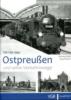 Ostpreußen und seine Verkehrswege Teil 1 bis 1945