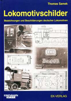 Lokomotivschilder Bezeichnungen und Beschilderungen deutscher Lokomotiven