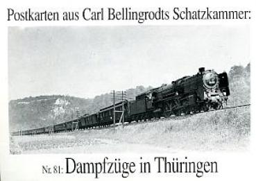 Bellingrodt Serie  81 Dampfzüge in Thüringen