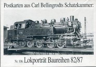 Serie 106 Lokporträt Baureihen 82 / 87
