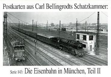 Bellingrodt Serie 143 Die Eisenbahn in München Teil II
