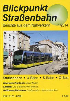Blickpunkt Straßenbahn 01 / 2014